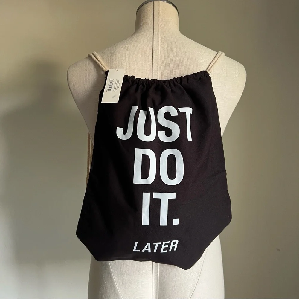 NEW Just Do It Later Black Drawstring Bag Backpack